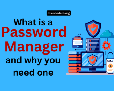 What is a password manager and why you need one